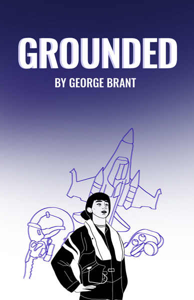 Grounded By George Brant (Feb 18 – Mar 6, 2022)